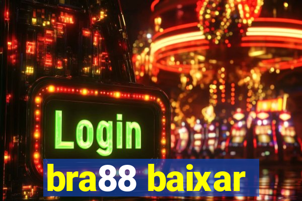 bra88 baixar